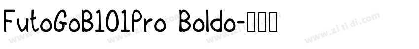 FutoGoB101Pro Boldo字体转换